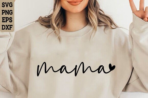 Mama SVG | Mom Life SVG | Mother’s Day SVG | Heartfelt Mom Designs