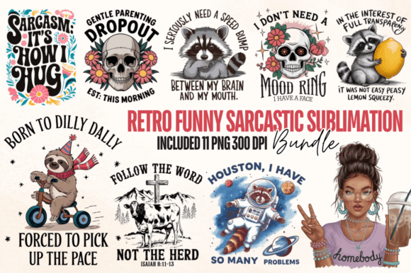 Funny Sarcastic Sublimation Bundle | Witty Digital Art Pack