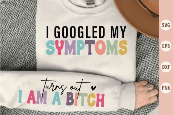 I Googled My Symptoms SVG | Sarcastic Digital Art