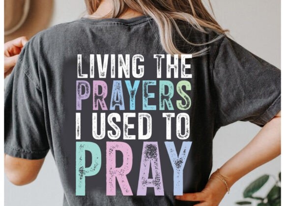 Living the Prayers PNG | Christian Inspirational Design for Crafts