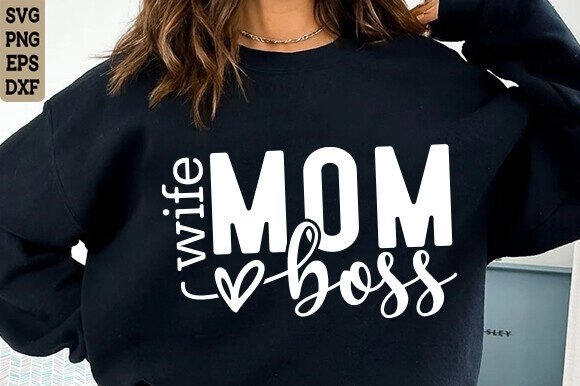 Mom Wife Boss SVG PNG, Mother's Day SVG